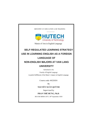 Self regulated learning strategy use in learning english as a foreign language of non english majors at van lang university