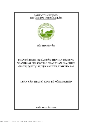 Phân tích những rào cản tiếp cận tín dụng ngân hàng của các tác nhân tham gia chuỗi giá trị quế tại huyện văn yên tỉnh yên bái
