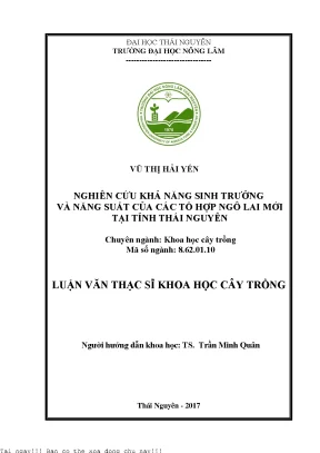 Nghiên cứu khả năng sinh trưởng và năng suất của các tổ hợp ngô lai mới tại tỉnh thái nguyên