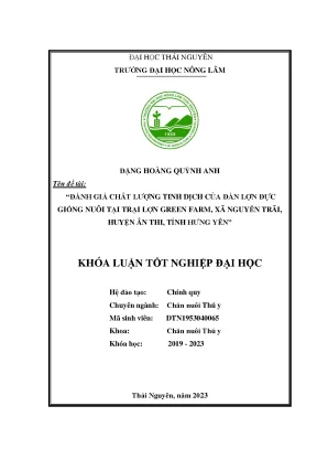 Đánh giá chất lượng tinh dịch của đàn lợn đực giống được nuôi tại trại lợn green farm xã nguyễn trãi huyện ân thi tỉnh hưng yên