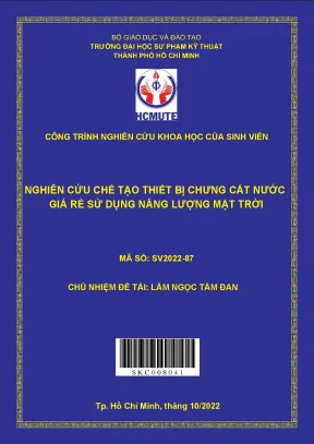 Đề tài nckh hcmute nghiên cứu chế tạo thiết bị chưng cất nước giá rẻ sử dụng năng lượng mặt trời