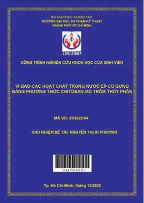 Đề tài nckh hcmute vi bao các hoạt chất trong nước ép củ gừng bằng phức chitosan mủ trôm thủy phân