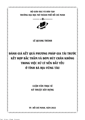 Đánh giá kết quả phương pháp gia tải trước kết hợp bấc thấm và bơm hút chân không trong việc xử lý nền đất yếu ở tỉnh bà rịa vũng tàu