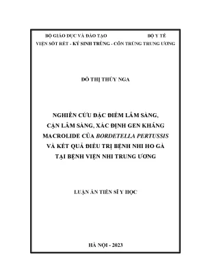 Nghiên cứu đặc điểm lâm sàng cận lâm sàng xác định gen kháng macrolide của bordetella pertussis và kết quả điều trị bệnh nhi ho gà tại bệnh viện nhi trung ương
