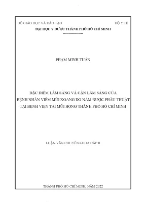Đặc điểm lâm sàng và cận lâm sàng của bệnh nhân viêm mũi xoang do nấm được phẫu thuật tại bệnh viện tai mũi họng thành phố hồ chí minh
