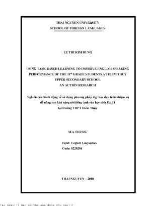 Nghiên cứu hành động về sử dụng phương pháp dạy học dựa trên nhiệm vụ để nâng cao khả năng nói tiếng anh của học sinh lớp 11 tại trường thpt điềm thụy