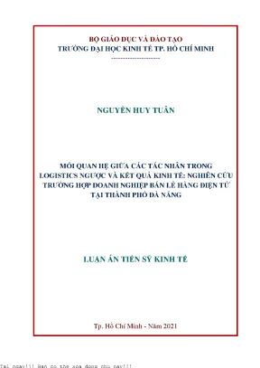 Mối quan hệ giữa các tác nhân trong logistics ngược và kết quả kinh tế nghiên cứu trường hợp doanh nghiệp bán lẻ hàng điện tử tại thành phố đà nẵng
