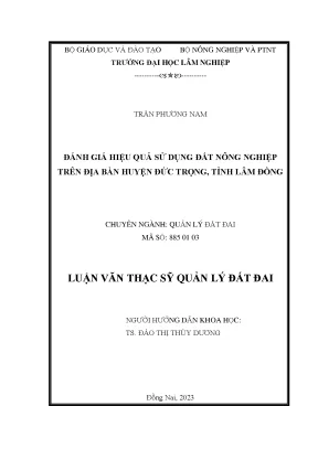 Đánh giá hiệu quả sử dụng đất nông nghiệp trên địa bàn huyện đức trọng tỉnh lâm đồng