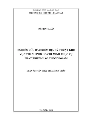 Nghiên cứu đặc điểm địa kỹ thuật khu vực thành phố hồ chí minh phục vụ phát triển giao thông ngầm