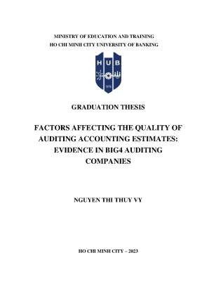 Factors affecting the quality of auditing accounting estimates evidence in big4 auditing companies