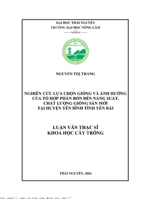 Nghiên cứu lựa chọn giống và ảnh hưởng của tổ hợp phân bón đến năng suất chất lượng giống sắn mới tại huyện yên bình tỉnh yên bái