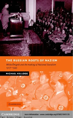 The russian roots of nazism white émigrés and the making of national socialism 1917 1945