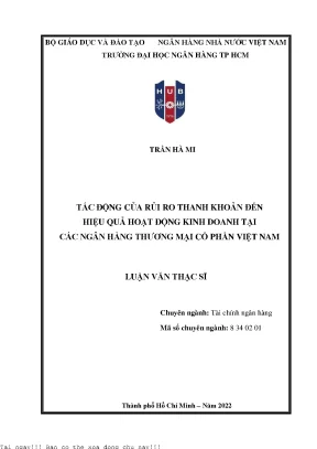 Tác động của rủi ro thanh khoản đến hiệu quả hoạt động kinh doanh tại các ngân hàng thương mại cổ phần việt nam 2022