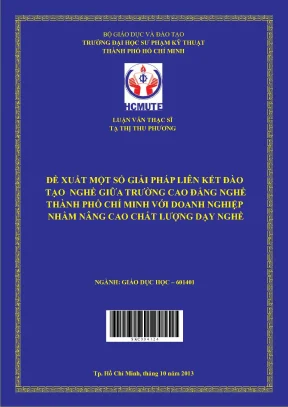 Đề xuất một số giải pháp liên kết đào tạo nghề giữa trường cao đẳng nghề thành phố hồ chí minh với doanh nghiệp nhằm nâng cao chất lượng dạy nghề