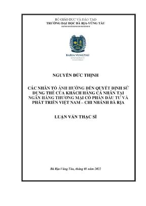 Các nhân tố ảnh hưởng đến quyết định sử dụng thẻ của khách hàng cá nhân tại ngân hàng thương mại cổ phần đầu tư và phát triển việt nam chi nhánh bà rịa
