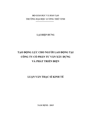 Tạo động lực cho người lao động tại công ty cổ phần tư vấn xây dựng và phát triển điện