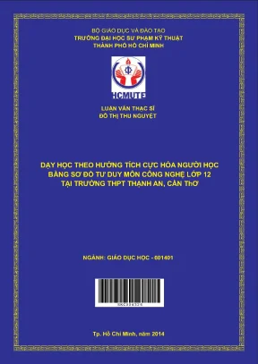 Dạy học theo hướng tích cực hóa người học bằng sơ đồ tư duy môn công nghệ lớp 12 tại trường thpt thạnh an cần thơ