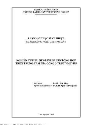 Nghiên cứu bù off line sai số tổng hợp trên trung tâm gia công 3 trục vmc 85s