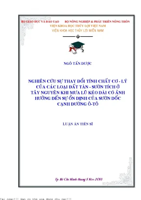 Nghiên cứu sự thay đổi tính chất cơ lý của các loại đất tàn sườn tích ở tây nguyên khi mưa lũ kéo dài có ảnh hưởng đến sự ổn định của sườn dốc cạnh đường ô tô