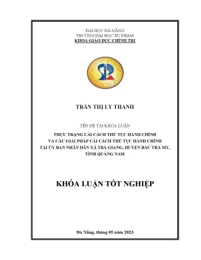 Thực trạng cải cách thủ tục hành chính và các giải pháp cải cách thủ tục hành chính tại ủy ban nhân dân xã trà giang huyện bắc trà my tỉnh quảng nam