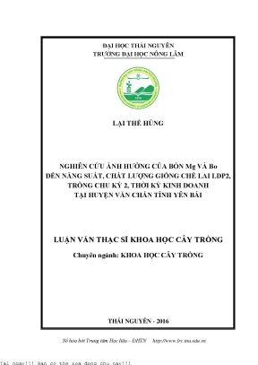 Nghiên cứu ảnh hưởng của bón mg và bo đến năng suất chất lượng giống chè lai ldp2 trồng chu kỳ 2 thời kì kinh doanh tại huyện văn chấn tỉnh yên bái