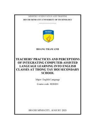 Teachers practices and perceptions of integrating computer assisted language learning into englishclasses at thong tay hoi secondary school