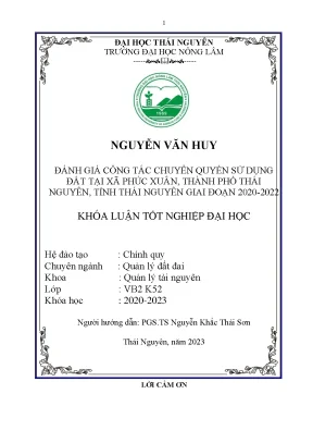 Đánh giá công tác chuyển quyền sử dụng đất tại xã phúc xuân thành phố thái nguyên tỉnh thái nguyên giai đoạn 2020 đến 2022