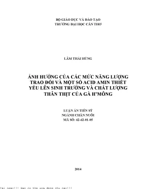 Ảnh hưởng của các mức năng lượng trao đổi và một số acid amin thiết yếu lên sinh trưởng và chất lượng thân thịt của gà hmông