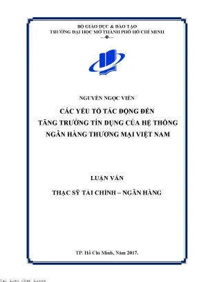 Các yếu tố tác động đến tăng trưởng tín dụng của hệ thống ngân hàng thương mại việt nam