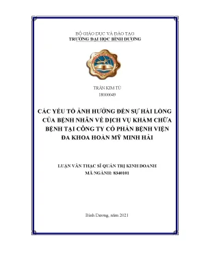 Các yếu tố ảnh hưởng đến sự hài lòng của bệnh nhân về dịch vụ khám chữa bệnh tại bệnh viện đa khoa hoàn mỹ minh hải