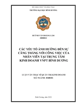 Các nhân tố ảnh hưởng đến sự căng thẳng trong công việc của nhân viên tại trung tâm kinh doanh vnpt bình dương