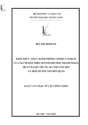 Kiến thức thực hành phòng chống covid 19 của người dân trên 18 tuổi phường thanh nhàn quận hai bà trưng hà nội năm 2022 và một số yếu tố liên quan
