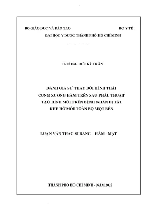 Đánh giá sự thay đổi hình thái cung xương hàm trên sau phẫu thuật tạo hình môi trên bệnh nhân dị tật khe hở môi toàn bộ một bên