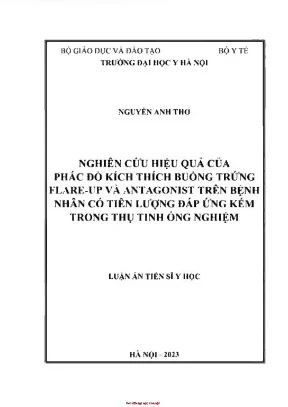 Nghiên cứu hiệu quả của phác đồ kích thích buồng trứng flare up và antagonist trên bệnh nhân tiên lượng đáp ứng kém trong thụ tinh ống nghiệm