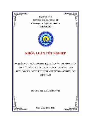 Nghiên cứu mức độ hợp tác của các hộ nông dân đối với công ty trong chuỗi cung ứng gạo hữu cơ của công ty tnhh mtv nông sản hữu cơ quế lâm