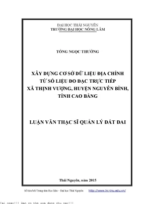 Xây dựng cơ sở dữ liệu địa chính từ số liệu đo đạc trực tiếp xã thịnh vượng huyện nguyên bình tỉnh cao bằng