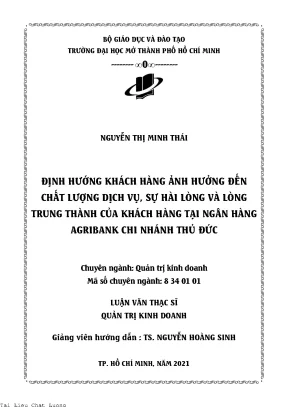 Định hướng khách hàng ảnh hưởng đến chất lượng dịch vụ sự hài lòng và lòng trung thành của khách hàng tại ngân hàng agribank chi nhánh thủ đức