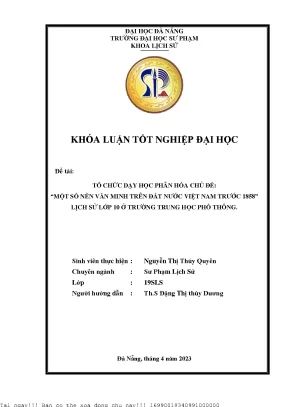 Tổ chức dạy học phân hóa chủ đề một số nền văn minh trên đất nước việt nam trước 1858 lịch sử lớp 10 ở trường trung học phổ thông