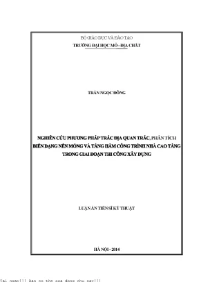 Nghiên cứu phương pháp trắc địa quan trắc phân tích biến dạng nền móng và tầng hầm công trình nhà cao tầng trong giai đoạn thi công xây dựng