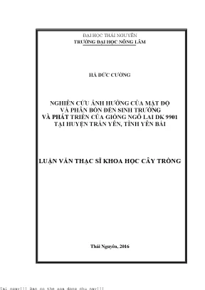 Nghiên cứu ảnh hưởng của mật độ và phân bón đến sinh trưởng và phát triển của giống ngô lai dk 9901 tại huyện trấn yên tỉnh yên bái