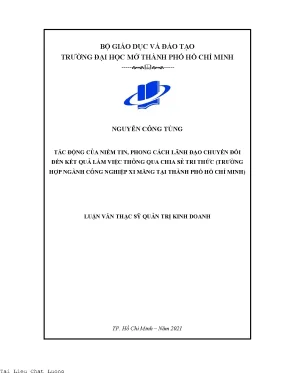 Tác động của niềm tin phong cách lãnh đạo chuyển đổi đến kết quả làm việc thông qua chia sẻ tri thức trường hợp ngành công nghiệp xi măng tại thành phố hồ chí minh