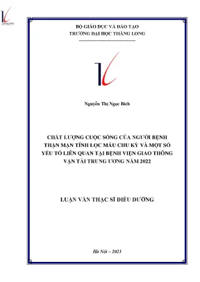 Chất lượng cuộc sống của người bệnh thận mạn tính lọc máu chu kỳ và một số yếu tố liên quan tại bệnh viện giao thông vận tải trung ương năm 2022