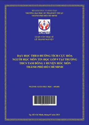 Dạy học theo hướng tích cực hóa người học môn tin học lớp 9 tại trường thcs tam đông 1 huyện hóc môn tp hồ chí minh