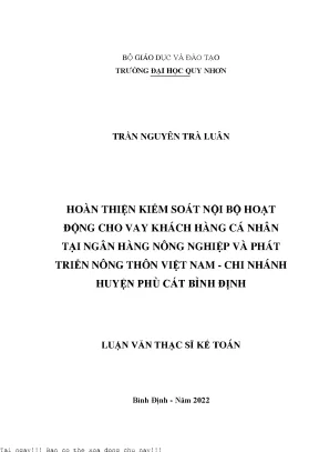 Hoàn thiện kiểm soát nội bộ hoạt động cho vay khách hàng cá nhân tại ngân hàng nông nghiệp và phát triển nông thôn việt nam chi nhánh huyện phù cát bình định