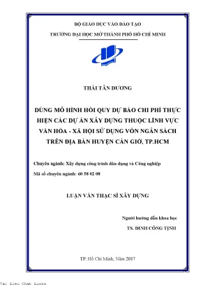 Dùng mô hình hồi quy dự báo chi phí thực hiện các dự án xây dựng thuộc lĩnh vực văn hóa xã hội sử dụng vốn ngân sách trên địa bàn huyện cần giờ thành phố hồ chí minh