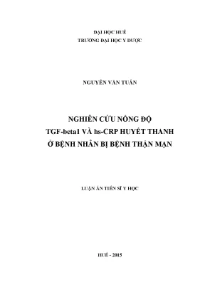 Nghiên cứu nồng độ tgf beta1 và hs crp huyết thanh ở bệnh nhân bị bệnh thận mạn