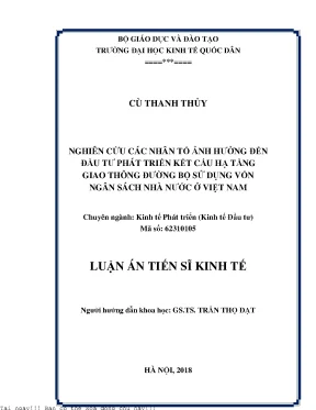 Nghiên cứu các nhân tố ảnh hưởng đến đầu tư phát triển kết cấu hạ tầng giao thông đường bộ sử dụng vốn ngân sách nhà nước ở việt nam