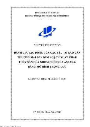 Đánh giá tác động của các yếu tố rào cản thương mại đến kim ngạch xuất khẩu thủy sản của nhóm quốc gia asean 6 bằng mô hình trọng lực