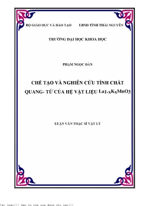 Chế tạo và nghiên cứu tính chất quang từ của hệ vật liệu la1 xkxmno3