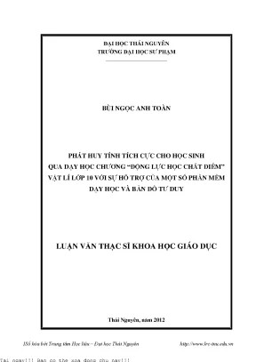 Phát huy tính tích cực cho học sinh qua dạy học chương  động lực học chất điểm vật lý lớp 10 với sự hỗ trợ của một số phần mềm dạy học và bản đồ tư duy